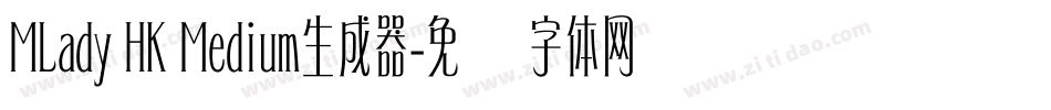 MLady HK Medium生成器字体转换